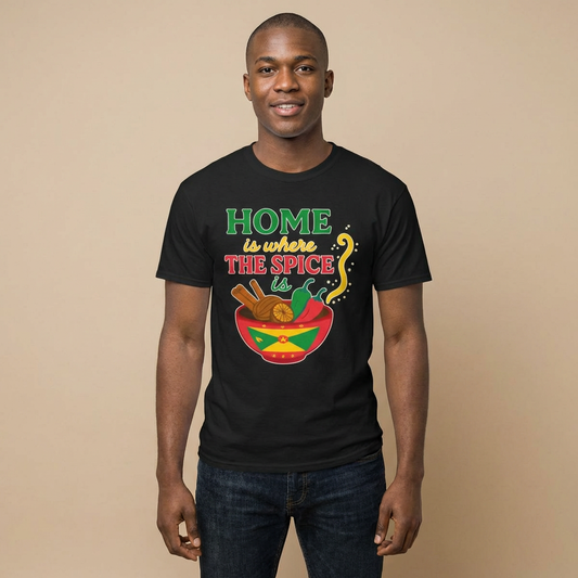 HOME IS WHERE THE SPICE IS | Grenadian Pride Tee