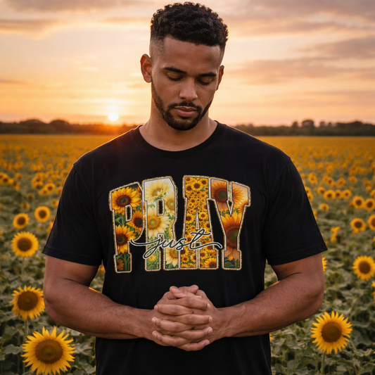 PRAY Floral Sunflower Tee — “just” Script Inspirational Prayer Shirt