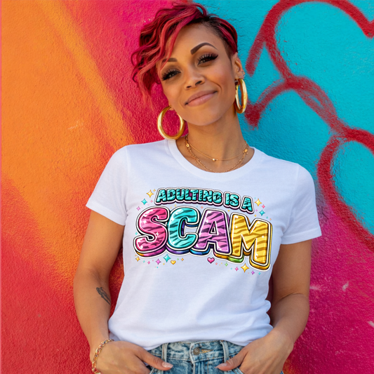 Adulting Is a Scam Tee