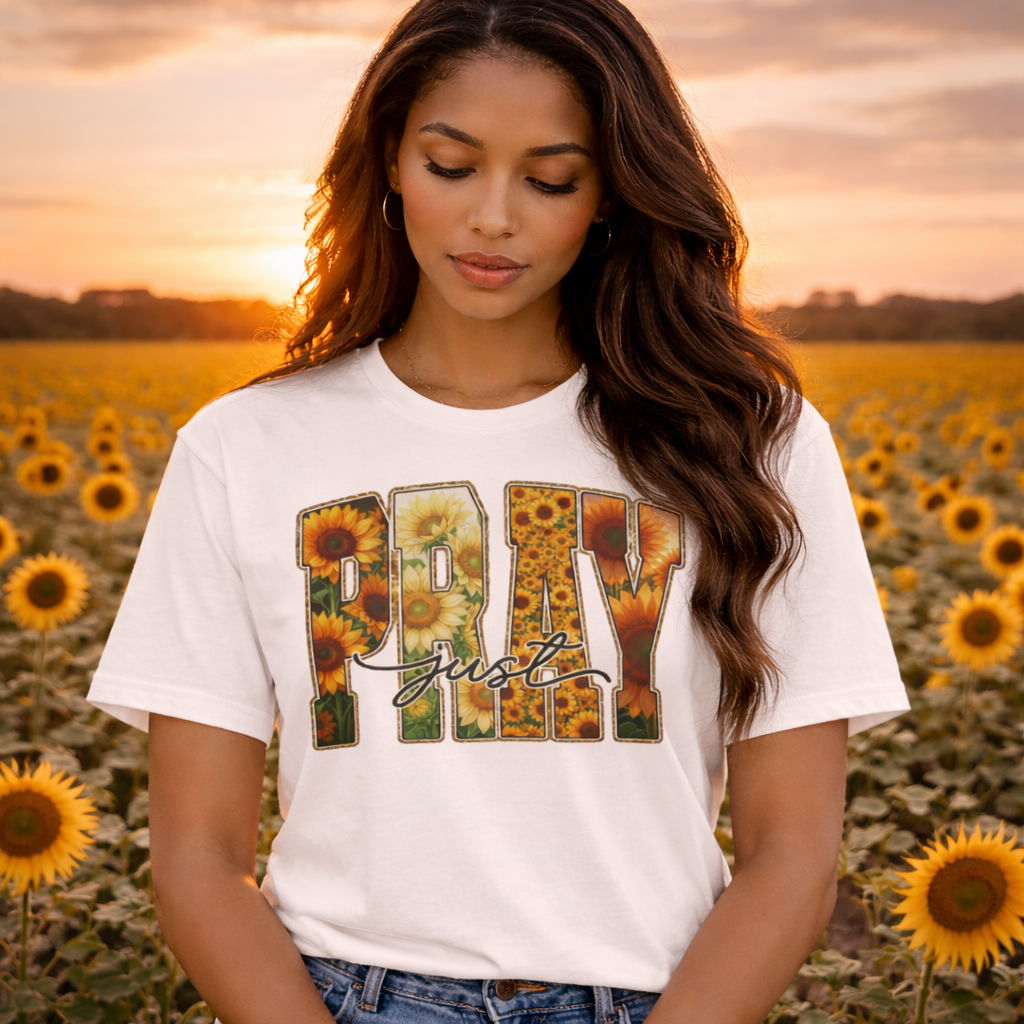 PRAY Floral Sunflower Tee — “just” Script Inspirational Prayer Shirt
