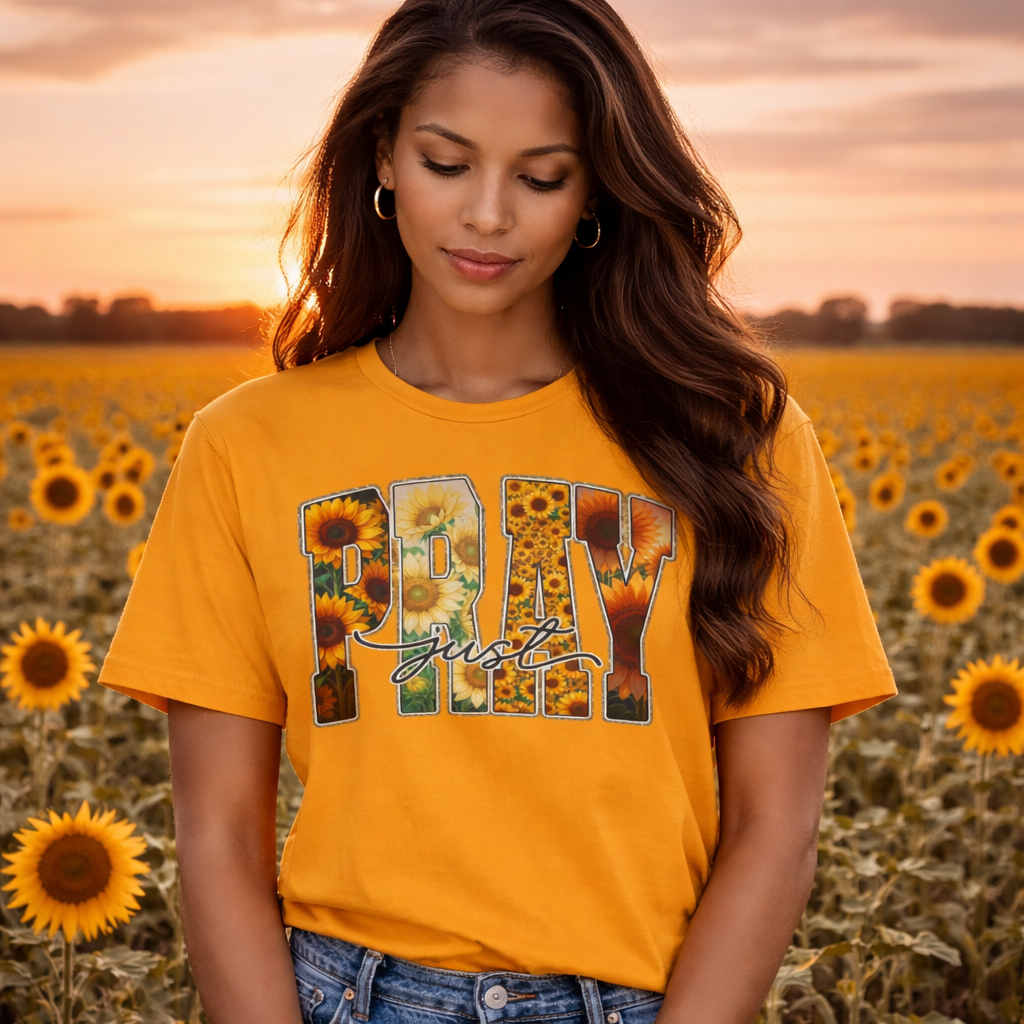 PRAY Floral Sunflower Tee — “just” Script Inspirational Prayer Shirt