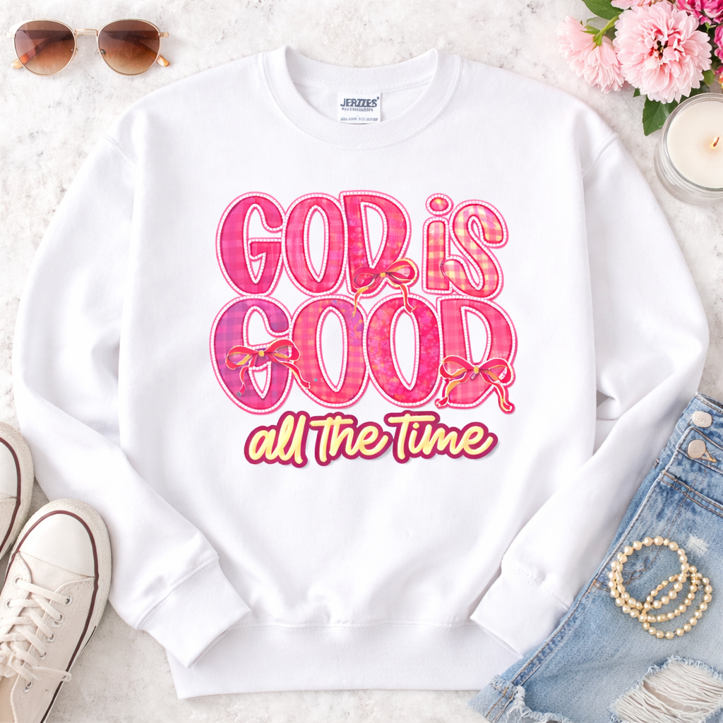 God Is Good All The Time sweatshirt | Christian faith crewneck