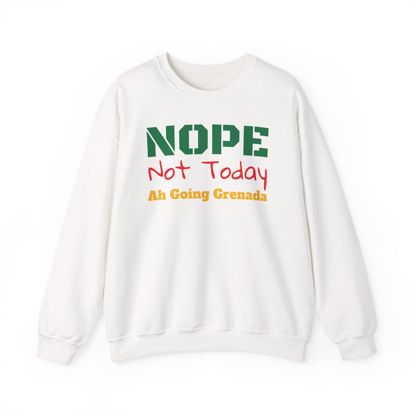 NOPE Not Today Crewneck Sweatshirt – Funny Casual Graphic Sweatshirt