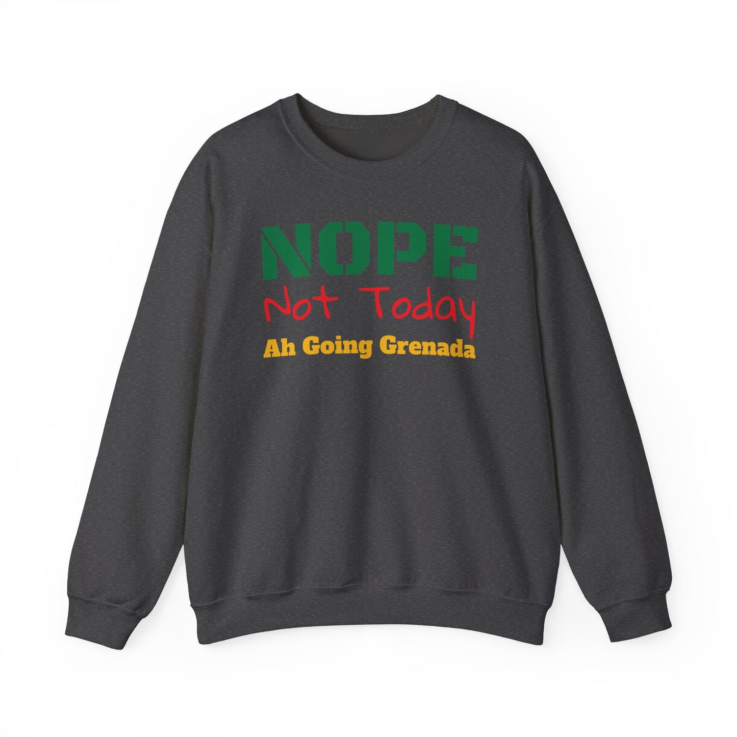 NOPE Not Today Crewneck Sweatshirt – Funny Casual Graphic Sweatshirt